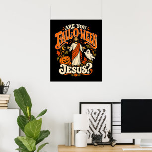 Fall-O-Ween Jesus Christian Halloween Pumpkin Poster