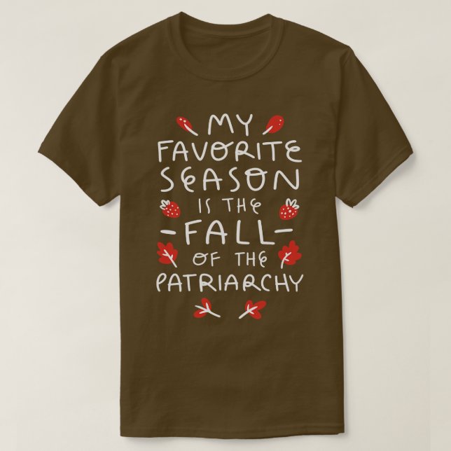 FALL OF THE PATRIARCHY T-Shirt (Design Front)