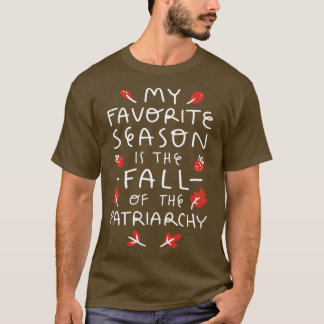 FALL OF THE PATRIARCHY T-Shirt