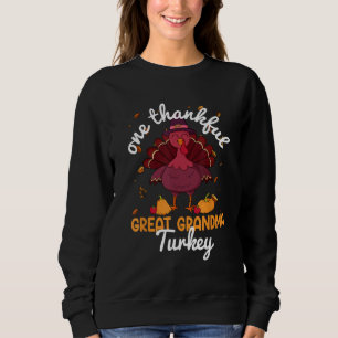 Fall one thankful great grandma Turkey family Than Sweatshirt