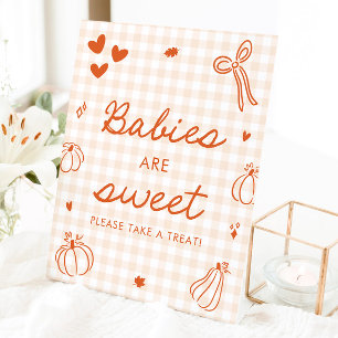 Fall Orange A Little Pumpkin Babies are Sweet Pedestal Sign