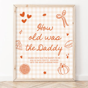 Fall Orange Gingham Cutie Pie How old was the Dad Poster