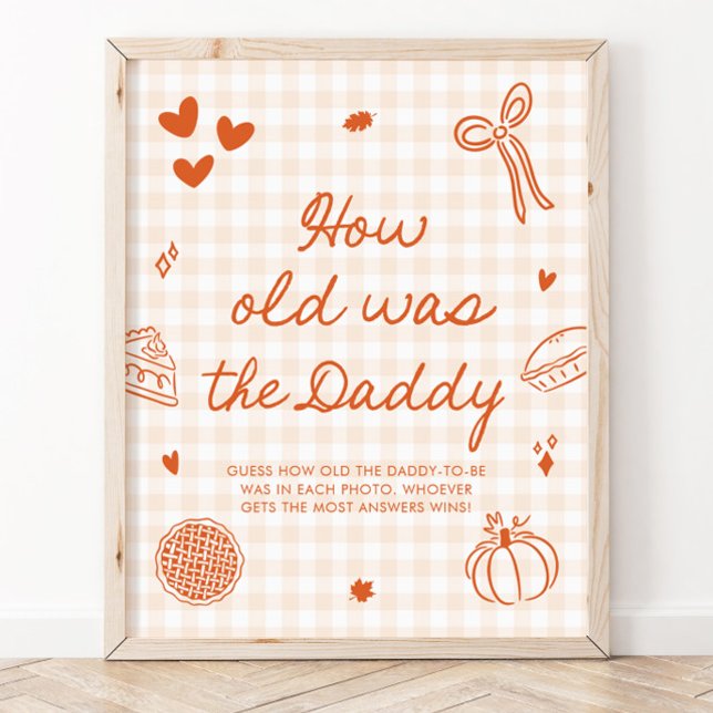 Fall Orange Gingham Cutie Pie How old was the Dad Poster (Fall Orange Gingham Cutie Pie How old was the Dad Sign)