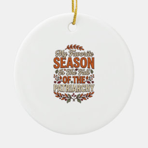 Fall Patriarchy Vintage Feminist Autumn Shirt Desi Ceramic Tree Decoration