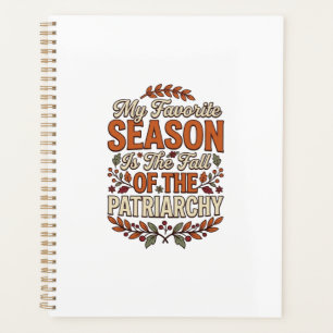Fall Patriarchy Vintage Feminist Autumn Shirt Desi Planner