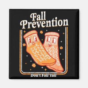 Fall Prevention Don't Fall Y'all Physical Therapy Magnet