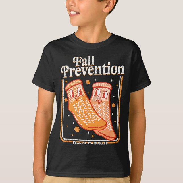 Fall Prevention Don't Fall Y'all Physical Therapy  T-Shirt (Front)