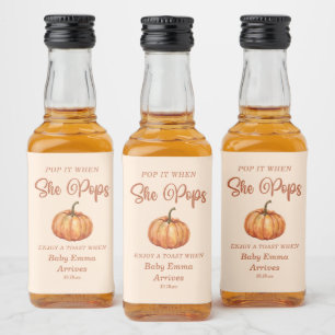 Fall Pumpkin Baby Shower Pop it when she pops Liquor Bottle Label