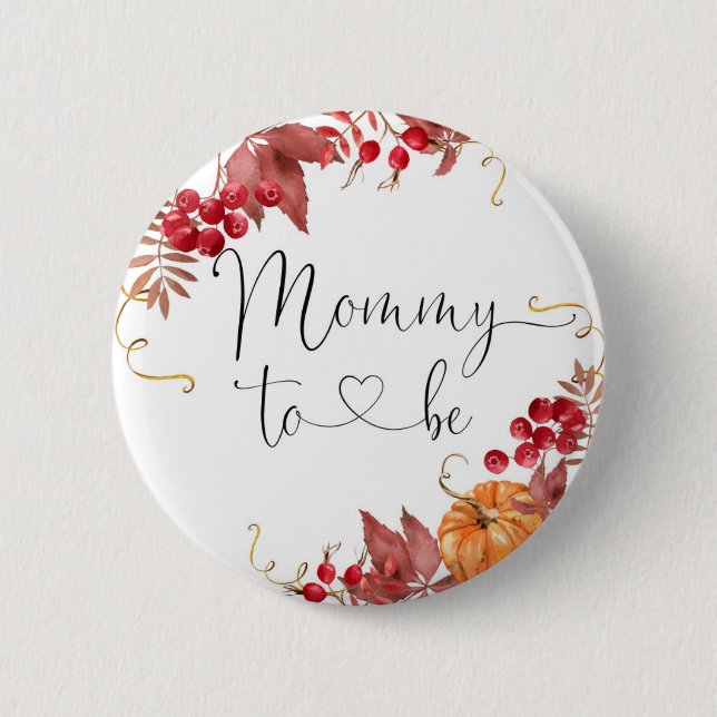 Fall pumpkin Mommy to be Button (Front)