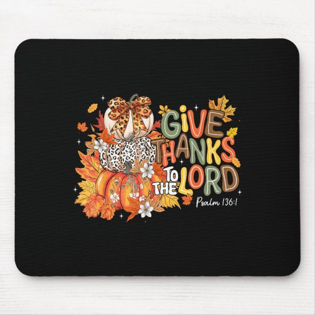Fall Pumpkin Thanksgiving Christian Give Thanks To Mouse Pad (Front)
