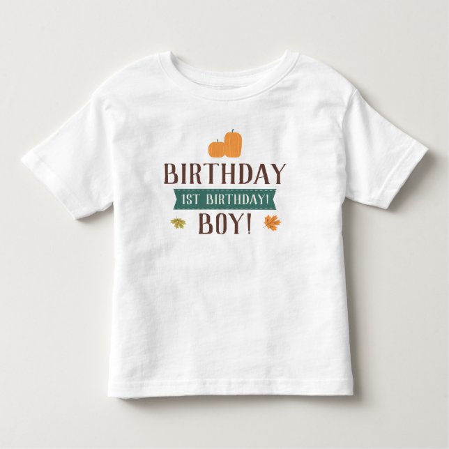 Fall Pumpkins & Leaves Birthday Boy or Girl Toddler T-Shirt (Front)