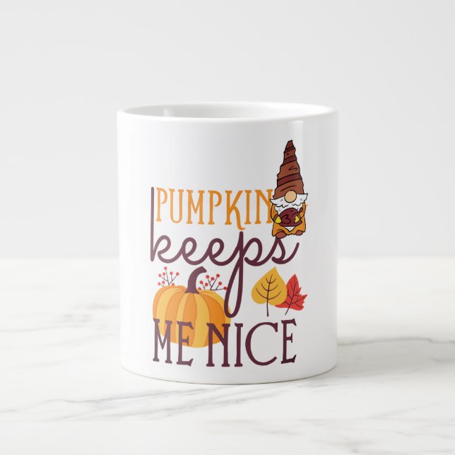 Fall Pumpkins, Pumpkins keep me Nice Large Coffee Mug (Front)