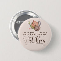 Fall Quote "Glad I Live In A World"
