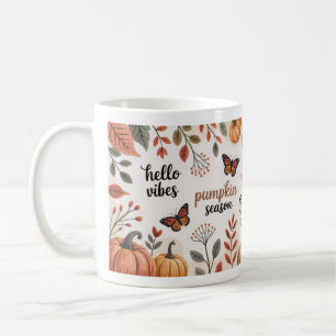 Fall Quotes Cosy Pumpkin Season Fall vibes Coffee Mug
