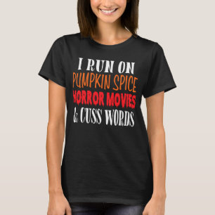 Fall Quotes Pumpkin Horror Sayings Outfit T-Shirt