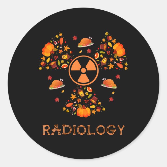 Fall Radiology Tee Thanksgiving Radiologist Xray T Classic Round Sticker (Front)