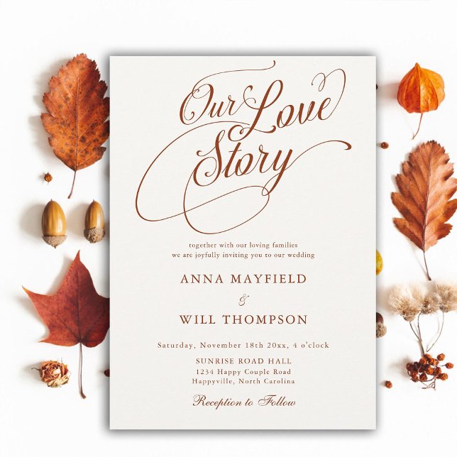 Fall Romantic Calligraphy Our Love Story Wedding Invitation (our love story romantic calligraphy wedding invitation terracotta elegant modern classic formal)