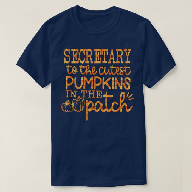 Fall School Secretary To The Cutest Pumpkins In Th T-Shirt (Design Front)