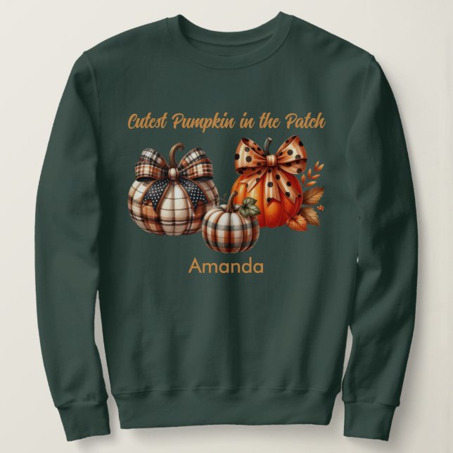 Fall Season Cutest Pumpkin in the Patch Sweatshirt (Design Front)