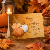 Fall Season Happy Birthday to My Wonderful Uncle