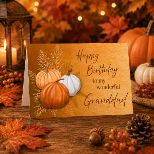 Fall Season Happy Birthday Wonderful Granddad Card