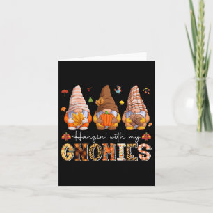 Fall Season Vibes Hanging With My Gnomies  Card