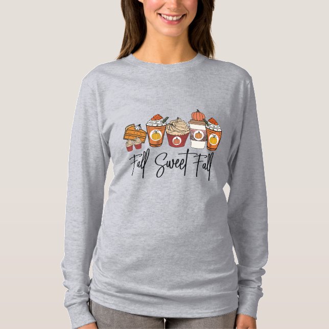 Fall Sweet Fall  T-Shirt (Front)