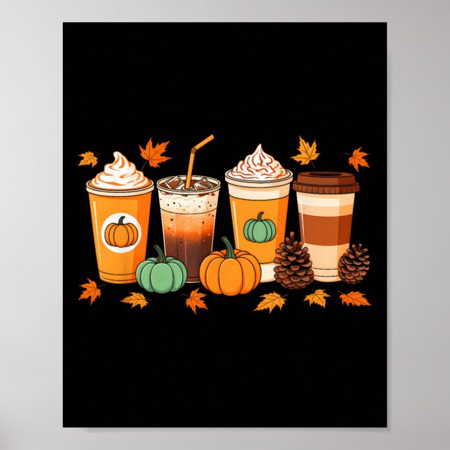 Fall Thanksgiving Pumpkin Sce Coffee Latte Autumn  Poster (Front)