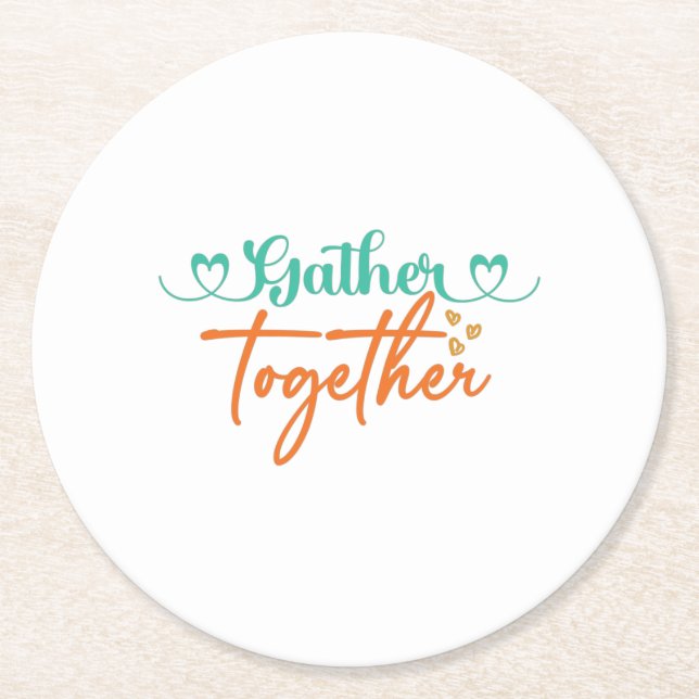 Fall Typography Design – “Gather Together” Autumn  Round Paper Coaster (Front)