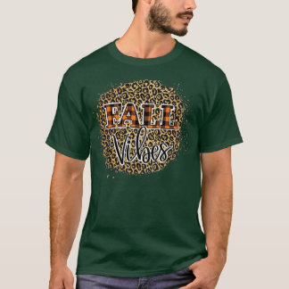 Fall Vibes1 T-Shirt