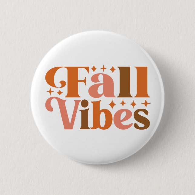 Fall Vibes 6 Cm Round Badge (Front)