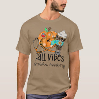 Fall Vibes And Medical Assistant Life Pumpkin Leop T-Shirt