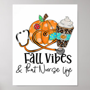 Fall Vibes And Nurse Life Pumpkin Leopard Thanksgi Poster