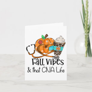 Fall Vibes And That Cna Nurse Life Nurse Fall Than Card