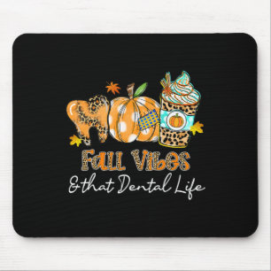 Fall Vibes And That Dental Life Tooth Pumpkin Fall Mouse Pad