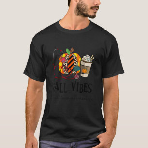 Fall Vibes And That Hospice Nurse Life leopard Pum T-Shirt