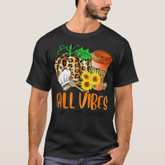 Fall Vibes And That Lunch Lady Life Pumpkin Thanks T-Shirt