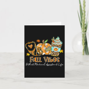 Fall Vibes And That Medical Istant Life Stethoscop Card