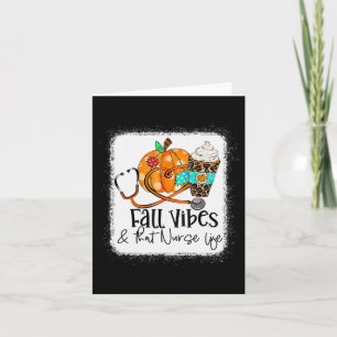 Fall Vibes And That Nurse Life School Nurse Fall A Card