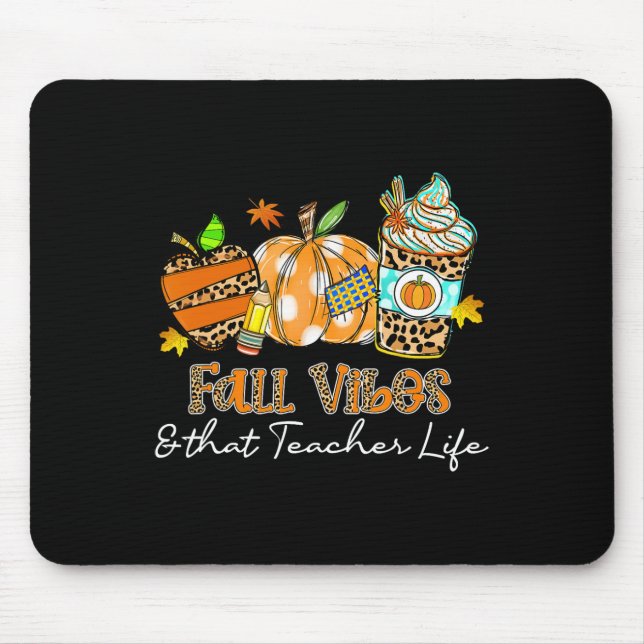 Fall Vibes And That Teacher Life Apple Pencil Pump Mouse Pad (Front)