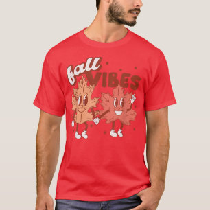 Fall Vibes Autumn Leaves & Pumpkin Please Fall Tha T-Shirt