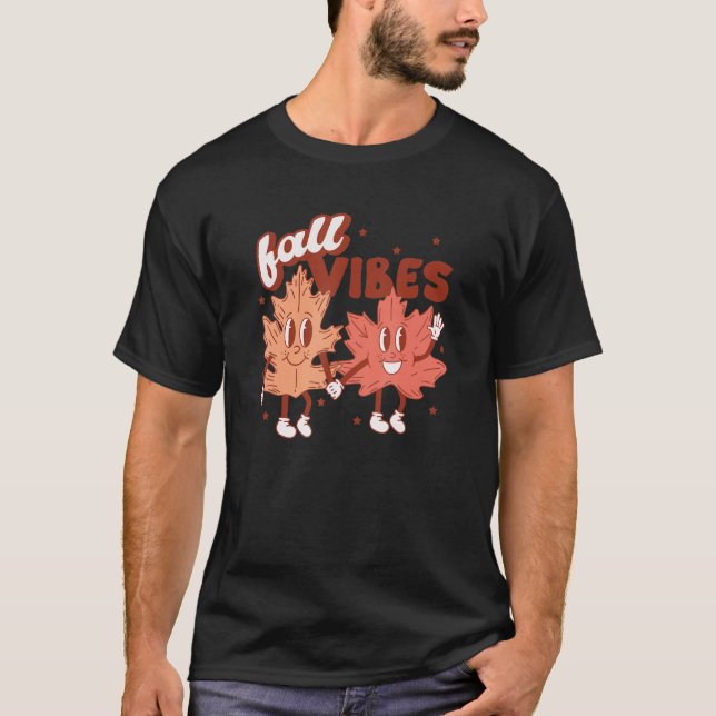 Fall Vibes Autumn Leaves & Pumpkin Please Fall Tha T-Shirt (Front)