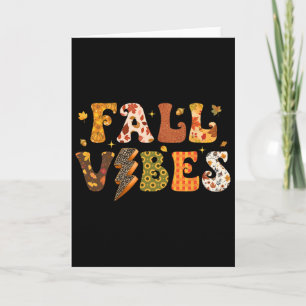 Fall Vibes Cute Fall Autumn Thanksgiving For Fall Card