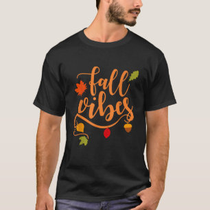 Fall Vibes Cute Fall T Shirt