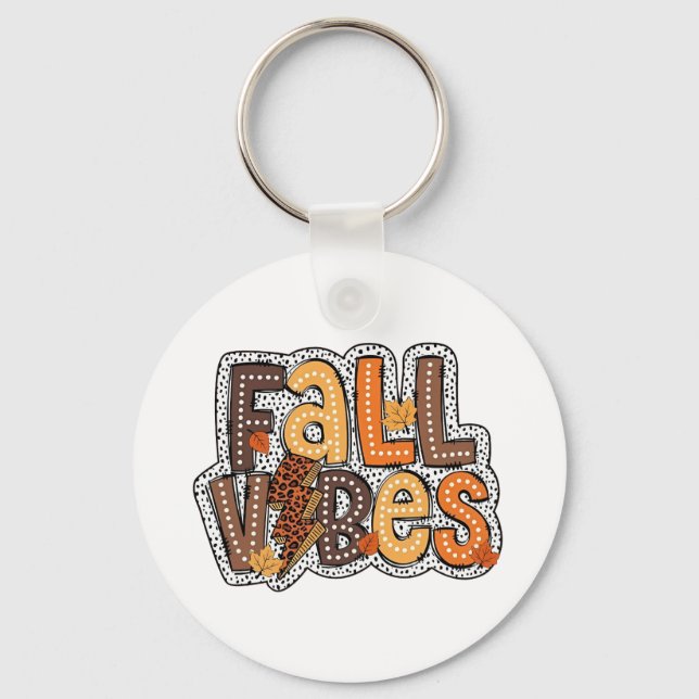 Fall Vibes Fall Leaves Pumpkin Spice Thanksgiving  Key Ring (Front)