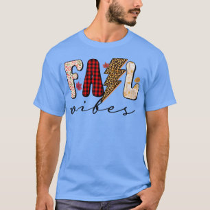 Fall Vibes Its Fall Yall Hello Fall Autumn Thanksg T-Shirt