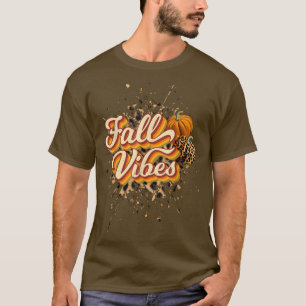 Fall Vibes Leopard Pumpkin Autumn Vibes Season Tha T-Shirt