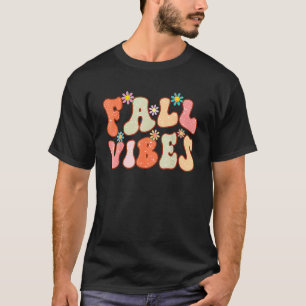 Fall Vibes Retro Vintage Fall Autumn Season Thanks T-Shirt