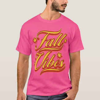 Fall Vibes Season T-Shirt