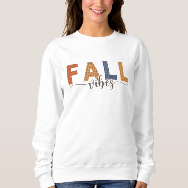 Fall Vibes Sweatshirt, Fall Crewneck Sweatshirt (Front)